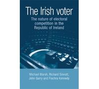 Michael Marsh Richard Sinnott John Garry Fiachra Ken The Irish Voter (Tascabile)