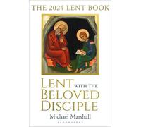 Michael Marshall Lent with the Beloved Disciple (Tascabile)