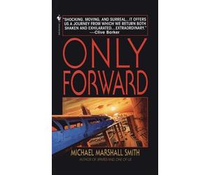 Michael Marshall Smith Only Forward (Tascabile)