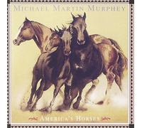 Michael Martin Murphey - America's Horses
