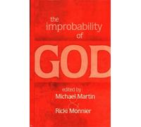 Michael Martin The Improbability of God (Copertina rigida)