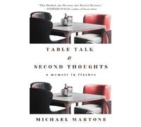 Michael Martone Table Talk & Second Thoughts (Tascabile)
