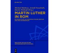 Michael Matheus Martin Luther in Rom (Copertina rigida)