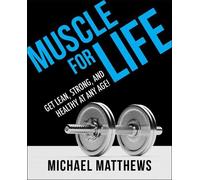 Michael Matthews Muscle for Life (Tascabile) Muscle for Life