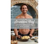 Michael Matthews The Shredded Chef (Copertina rigida)