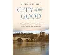 Michael Mayerfield Bell City of the Good (Copertina rigida)