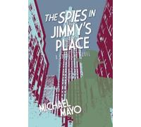 Michael Mayo The Spies in Jimmy's Place (Tascabile) Jimmy Quinn Suspense Novels