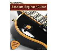 Michael McAdam Absolute Beginner Guitar (Tascabile)