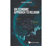 Michael Mcbride Economic Approach To Religion, An (Tascabile)