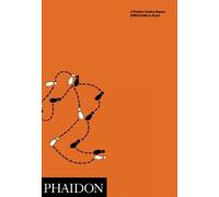 Michael McCaffery Directing a Play (Tascabile) Phaidon Theatre Manuals