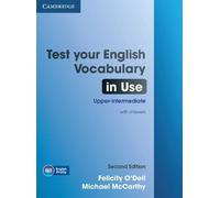 Test Your English Vocabulary in Use Upper-intermediate Book with Answers [Lingua inglese]