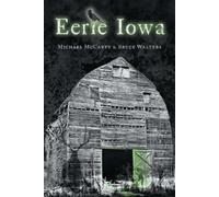 Michael McCarty Bruce Walters Eerie Iowa (Tascabile) American Legends
