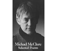 Michael McClure SELECTED POEMS OF MCCLURE PA (Tascabile)