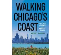 Michael McColly Walking Chicago's Coast (Tascabile)