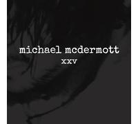 Michael McDermott - XXV