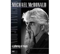 Michael Mcdonald - A Gathering of Friends