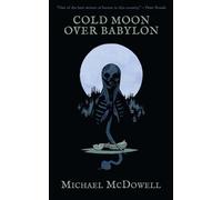 Michael McDowel Cold Moon Over Babylon (Valancourt 20th Century Clas (Tascabile)