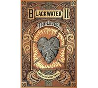Michael McDowell Blackwater II: The Levee (Tascabile) Blackwater Saga