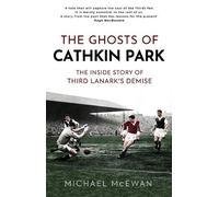 Michael McEwan The Ghosts of Cathkin Park (Copertina rigida)