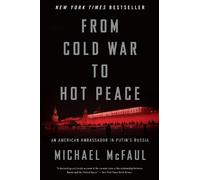Michael McFaul From Cold War to Hot Peace (Tascabile)
