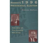 Michael McFaul Russia's 1996 Presidential Election (Tascabile)