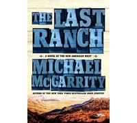 Michael McGarrity The Last Ranch (Tascabile) American West Trilogy