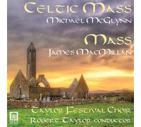 Michael McGlynn Michael McGlynn: Celtic Mass/James MacMillan: Mass (CD) Album