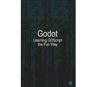 Michael McGuire Godot Learning GDScript the Fun Way (Copertina rigida)