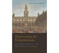 Michael McKeon Historicizing the Enlightenment, Volume 2 (Copertina rigida)