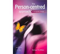 Michael McMillan The Person-Centred Approach to Therapeutic Change (Tascabile)