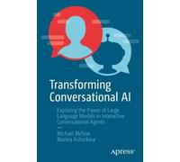 Michael McTear Marina Ashurkina Transforming Conversational AI (Tascabile)
