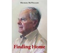 Michael McWilliam Finding Home (Tascabile)