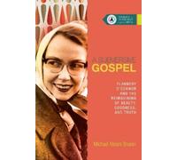 Michael Mears B A Subversive Gospel - Flannery O`Connor and the Reim (Tascabile)