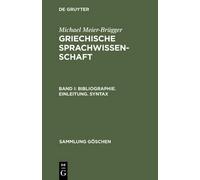 Michael Meier-Brügger Bibliographie. Einleitung. Syntax (Copertina rigida)