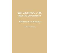 Michael Meiers Was Jonestown a CIA Medical Experiment? a Review of t (Tascabile)