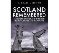 Michael Meighan Scotland Remembered (Tascabile)