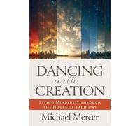 Michael Mercer Dancing with Creation (Tascabile)