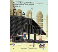 Michael Meredith Hilary Sampl A Book on Making a Petite Ecol (Copertina rigida)