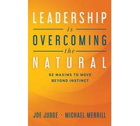 Michael Merrill Joe Judge Leadership Is Overcoming the Natural (Tascabile)