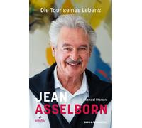 Michael Merten Jean Asselborn - Die Tour seines Lebens: Biogr (Copertina rigida)