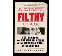 Michael Meyer A Dirty, Filthy Book (Copertina rigida)