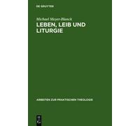 Michael Meyer-Blanck Leben, Leib und Liturgie (Copertina rigida)