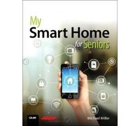 Michael Miller My Smart Home for Seniors (Tascabile) My...
