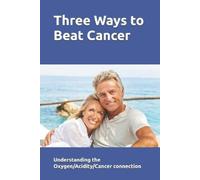 Michael Miller Three Ways to Beat Cancer (Tascabile)