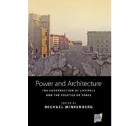 Michael Minkenberg Power and Architecture (Copertina rigida) Space and Place