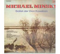 Michael Minsky - Solist Der Don Kosaken Singt Lieder Aus Seiner Heimat (Laras Lied - Habe Mitleid - Mitternacht In Rußland - Die Legende Von Den 12 Räubern - Karpatenweise Und Andere)