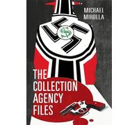 Michael Mirolla The Collection Agency Files (Tascabile)