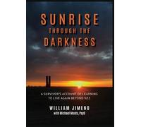 Michael Moats Will Jimeno Sunrise Through the Darkness (Copertina rigida)