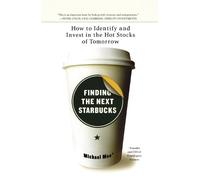 Michael Moe Finding The Next Starbucks (Tascabile)