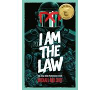 Michael Molcher I am the Law: How Judge Dredd Predicted Our Future (Tascabile)
